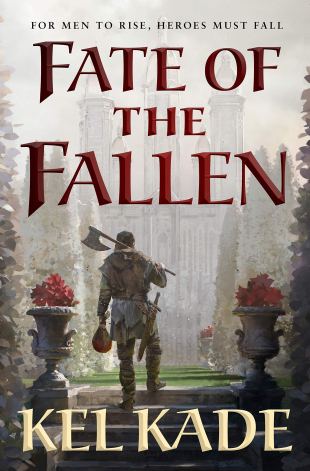 Fate of the Fallen by Kel Kade