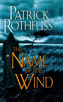 The Name of the Wind Kingkiller Chronicles by Patrick Rothfuss